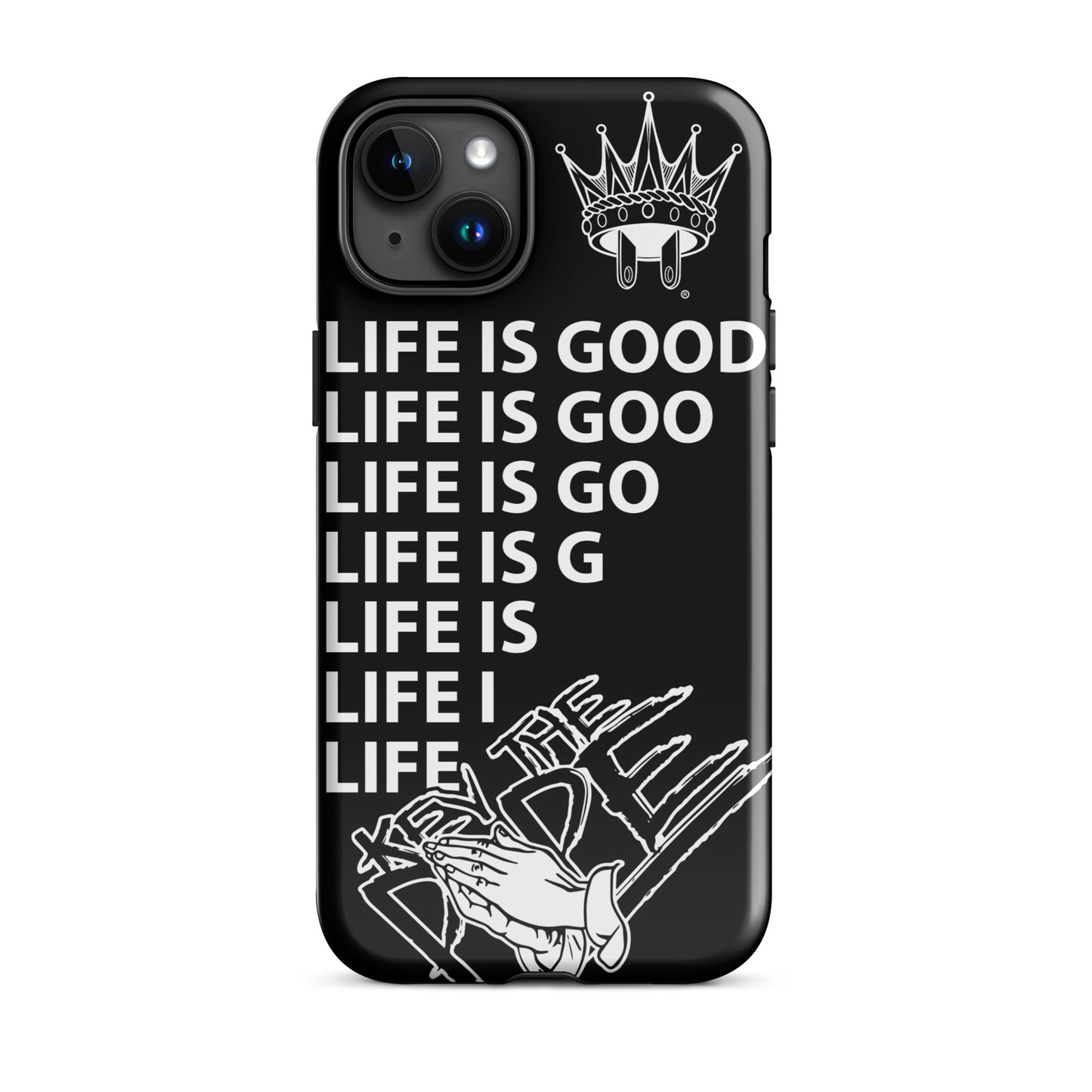 Life is Good Tough Case for iPhone® 13 and 15Plus