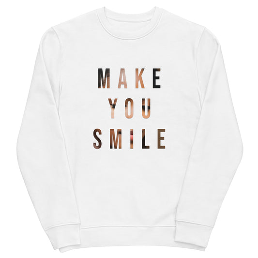 Make You Smile sweatshirt