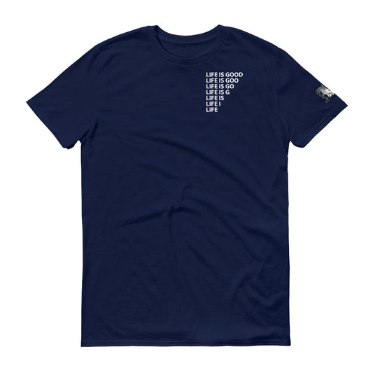 Life is Good Tee