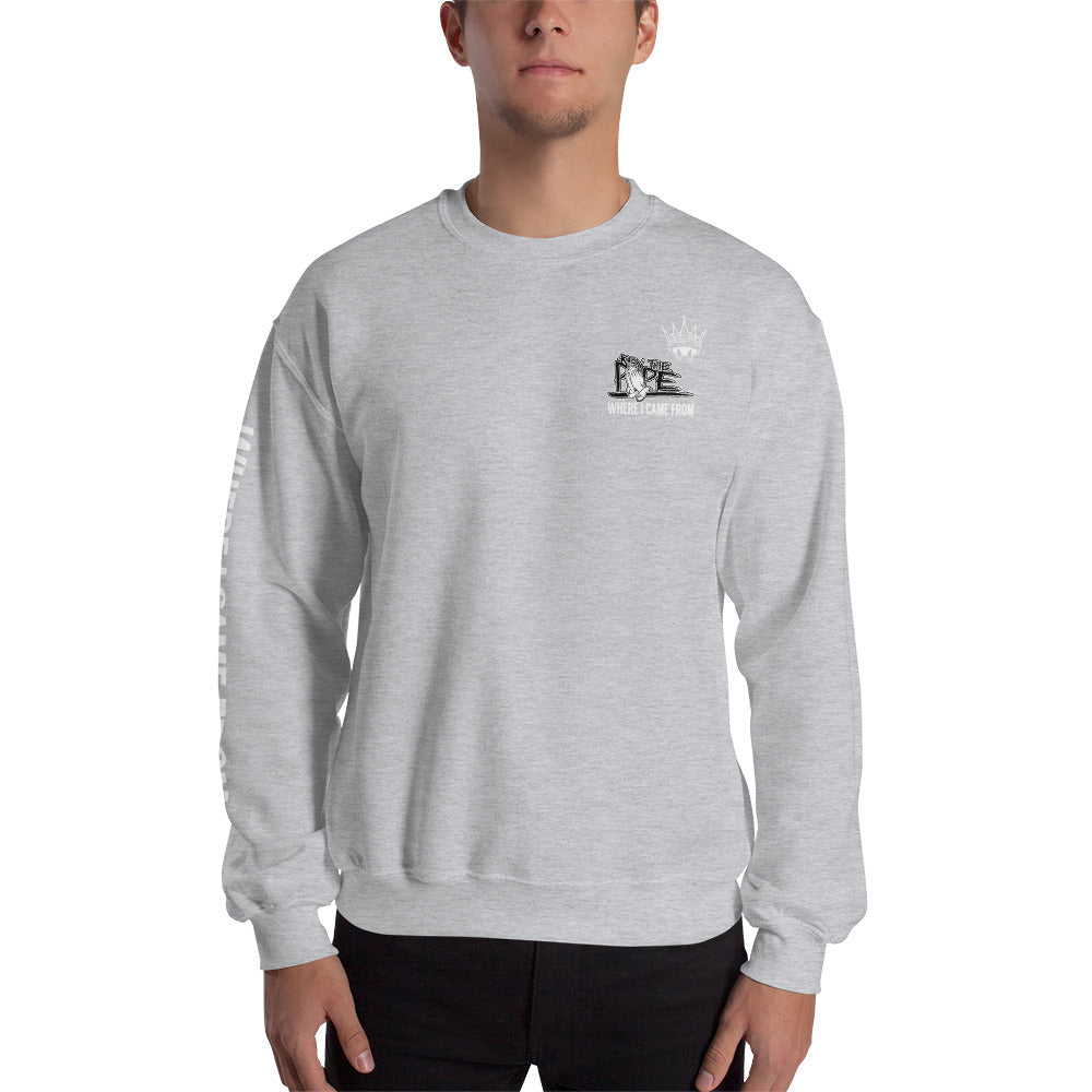 KEV THE POPE "WHERE I CAME FROM" Sweat Shirt