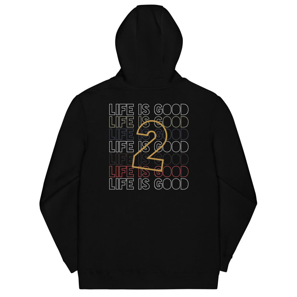 Life is Good 2 Hoodie