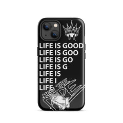 Life is Good Tough Case for iPhone® 13 and 15Plus